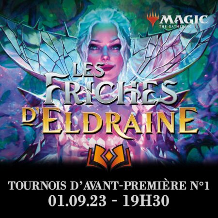 Magic the Gathering - Les friches d'Eldraine - Tournois d'avant-première N°1