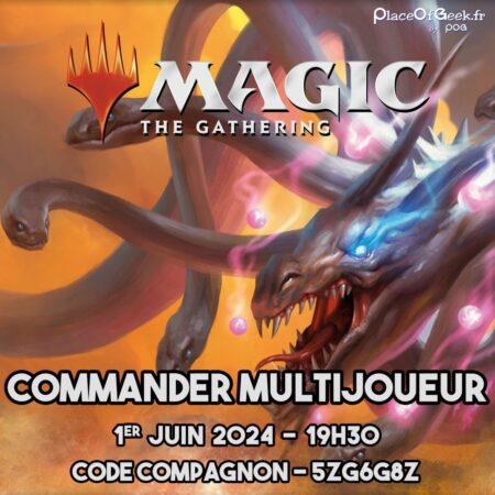 MAGIC TOURNOIS COMMANDER MULTIJOUEUR - 01.06.24 - 19H30