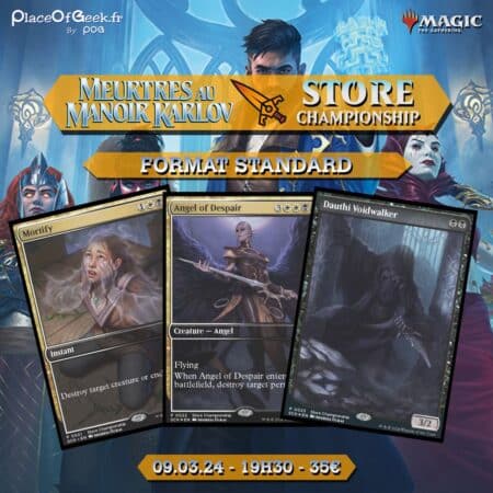 INSCRIPTION - MAGIC THE GATHERING - STORE CHAMPIONSHIP - MEURTRES AU MANOIR KARLOV